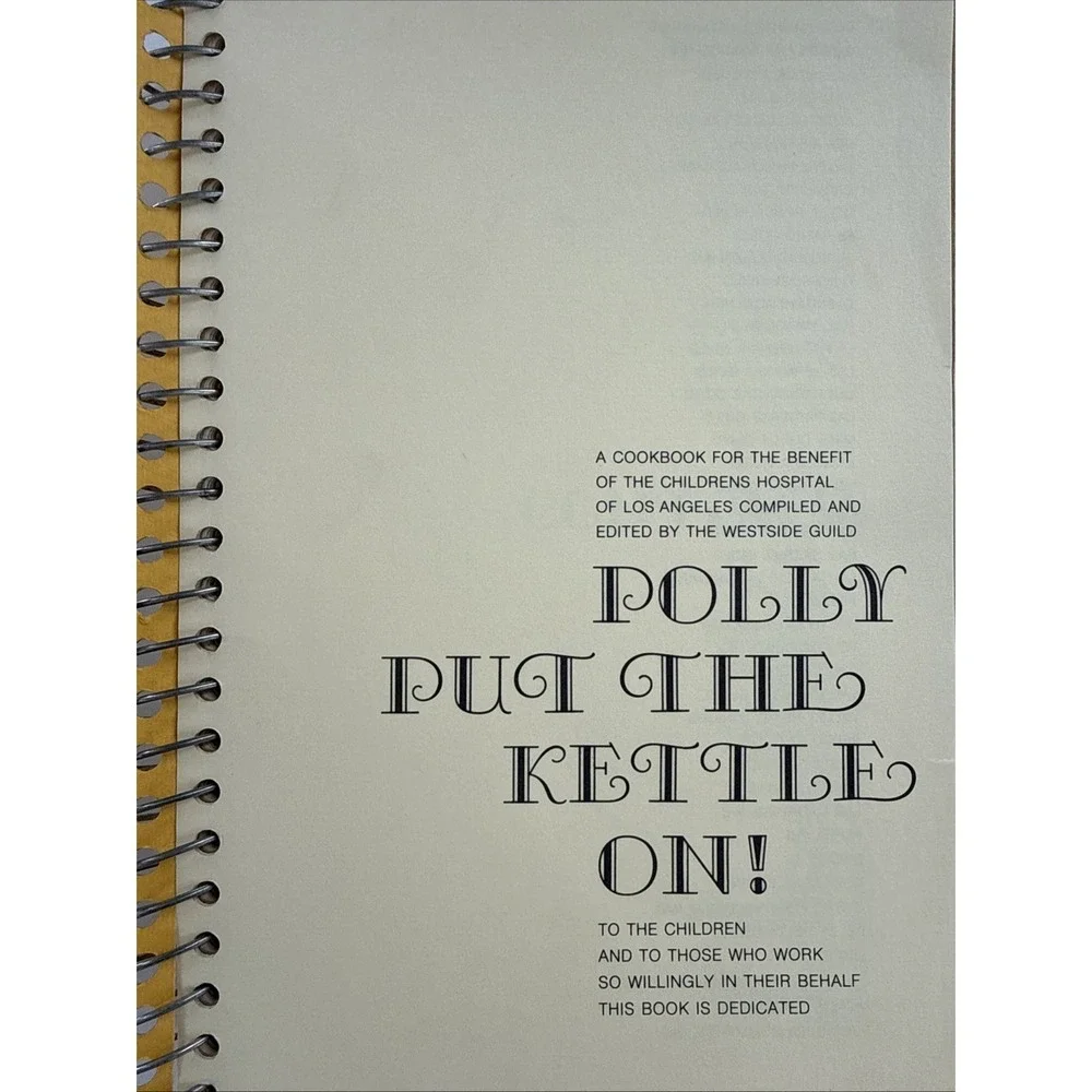 Polly Put the Kettle On! Cookbook, 1973 Second Printing Los Angeles